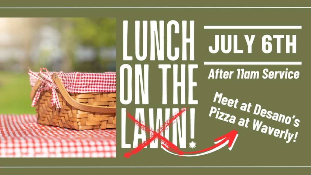 2025 Lunch on Lawn July